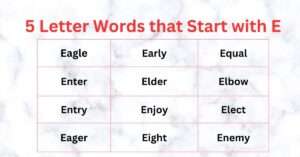 5 Letter Words that Start with E