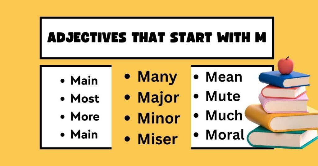 Adjectives that start with M