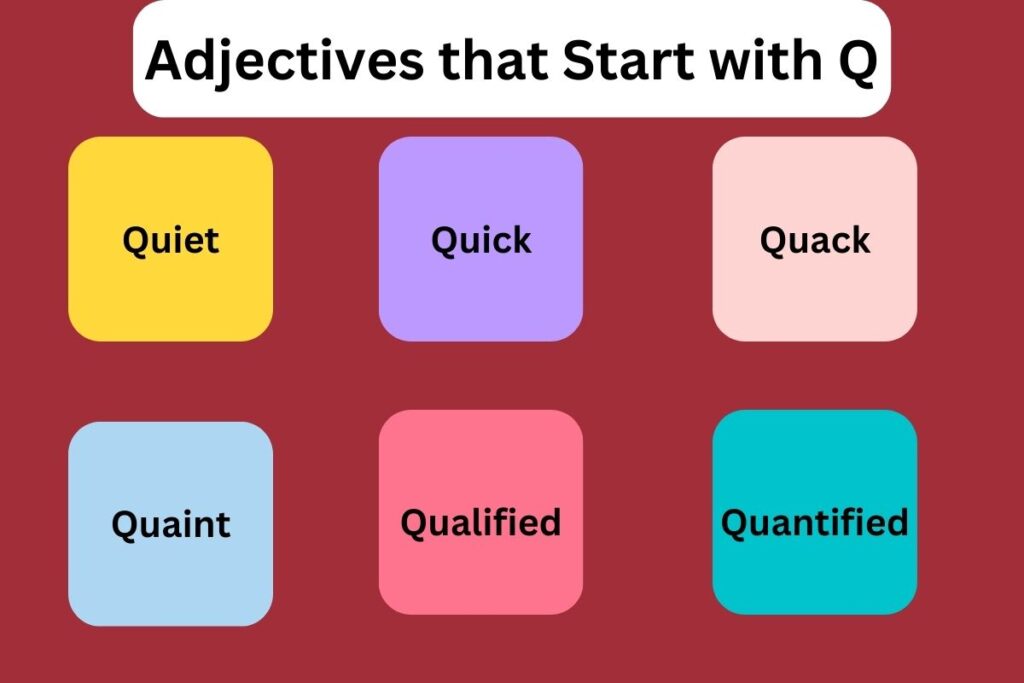 Adjectives that Start with q