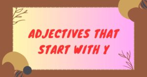 Adjectives that start with y