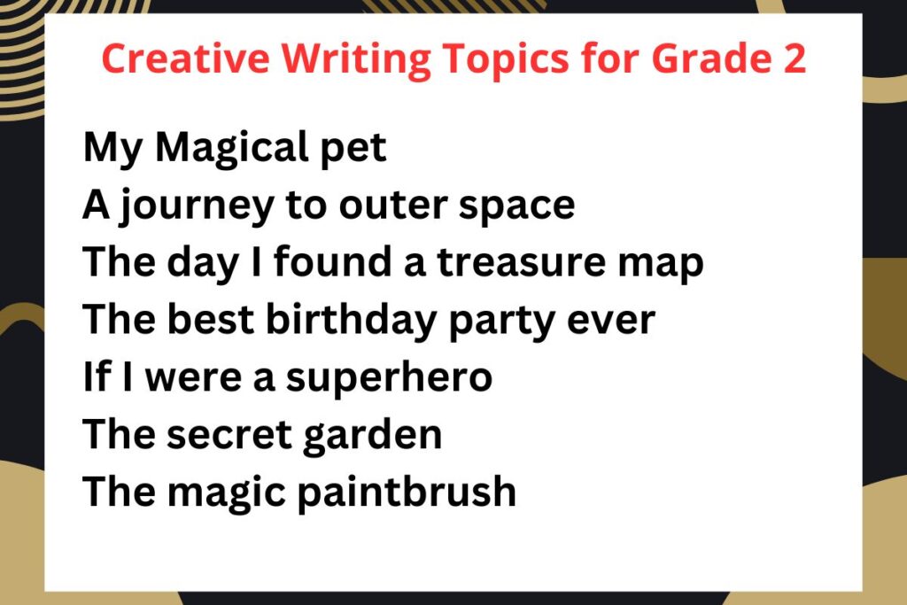 Creative writing topics for grade 2