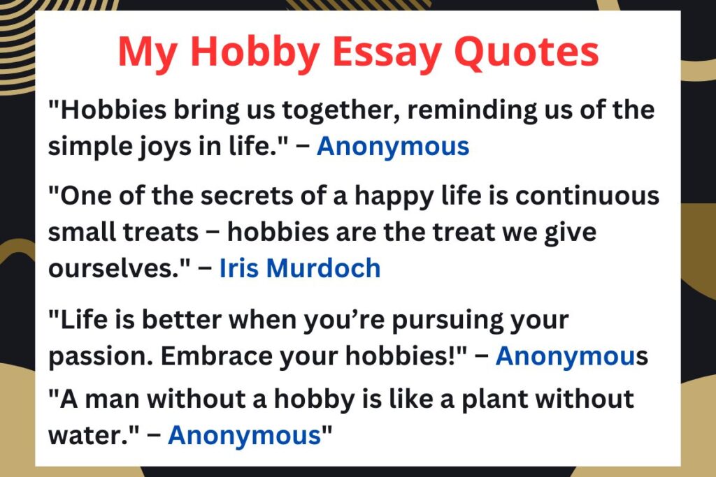 My Hobby Essay quotations